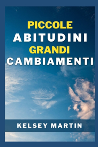 Piccole abitudini Grandi cambiamenti