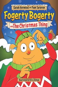Fogerty Bogerty And The Christmas Thing