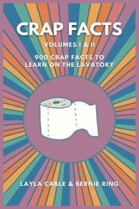 Crap Facts Volume I & II