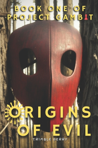 Origins of Evil