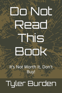 Do Not Read This Book