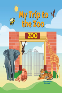 My Trip to the Zoo