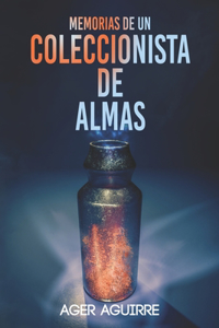Memorias de Un Coleccionista de Almas