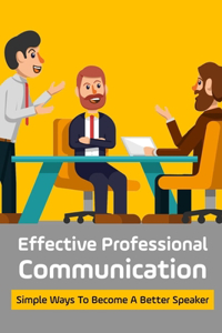 Effective Professional Communication