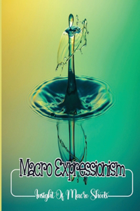 Macro Expressionism