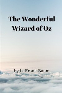 The Wonderful Wizard of Oz