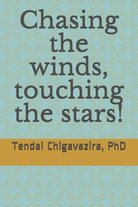 Chasing the winds, touching the stars!