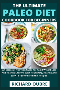 Ultimate Paleo Diet Cookbook For Beginners