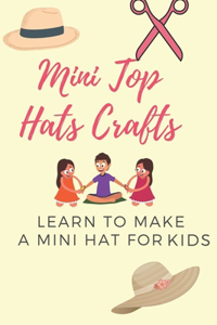 Mini Top Hats Crafts