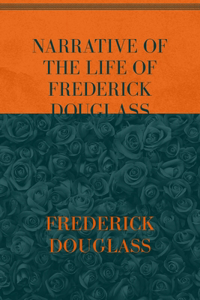 Narrative of the Life of Frederick Douglass