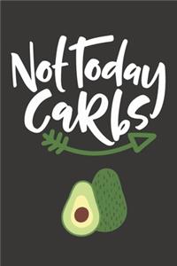Not Today Carbs