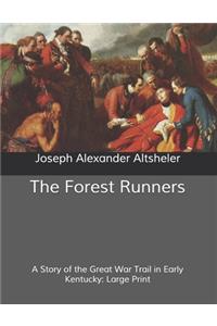 The Forest Runners