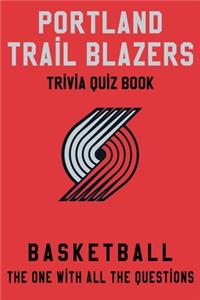 Portland Trail Blazers Trivia Quiz Book - Basketball - The One With All The Questions