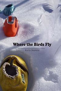 Where the Birds Fly