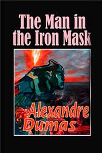 The Man in the Iron Mask By Alexandre Dumas 