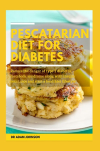 Pescatarian Diet for Diabetes