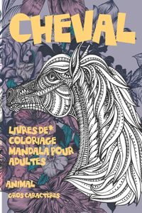 Livres de coloriage Mandala pour adultes - Gros caractères - Animal - Cheval