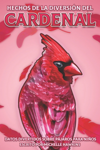 Hechos de la diversión del cardenal