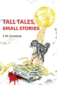 Tall Tales, Small Stories