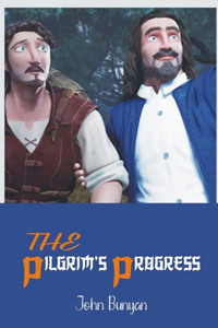 THE PILGRIM'S PROGRESS (Annotated) by John Bunyan