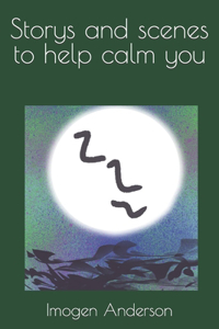 Storys and scenes to help calm you