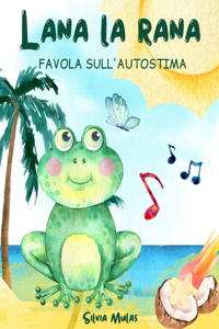 Lana la Rana-Favola sull'autostima-bambini