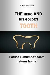Hero and His Golden Tooth