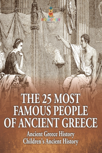 25 Most Famous People of Ancient Greece - Ancient Greece History Children's Ancient History