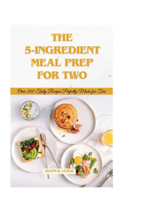 5-ingredient meal prep for two