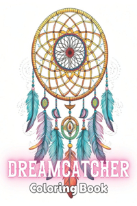 Dreamcatcher Coloring Book for Adults