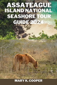 Assateague Island National Seashore Tour Guide 2024