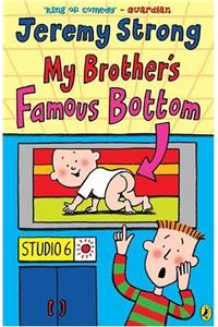 My Brother's Famous Bottom