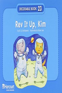 Storytown: Pre-Decodable/Decodable Book Story 2008 Grade K REV It Up