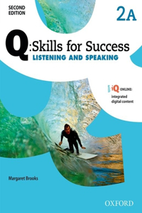 Q: Skills for Success: Level 2: Listening & Speaking Split Student Book A with iQ Online