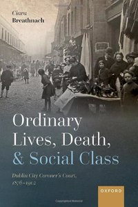 Ordinary Lives, Death, and Social Class