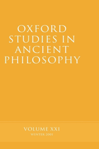 Oxford Studies in Ancient Philosophy Volume XXI