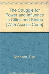 Struggle for Power in Cities and States of North America- (Value Pack W/Mylab Search)
