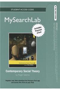 MySearchLab with Pearson Etext - Standalone Access Card - for Contemporary Social Theory