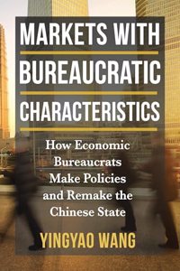 Markets with Bureaucratic Characteristics