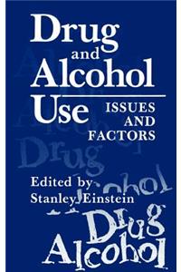 Drug and Alcohol Use