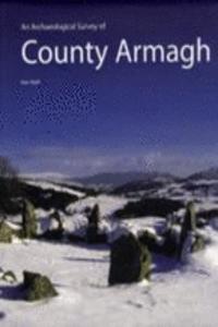 An archaeological survey of County Armagh