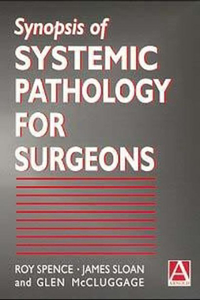 Synopsis of Systemic Pathology for Surgeons