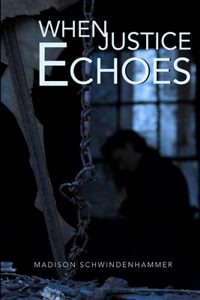 When Justice Echoes