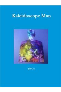 Kaleidoscope Man