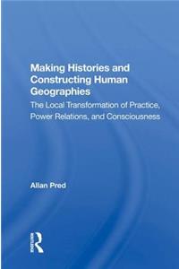Making Histories and Constructing Human Geographies