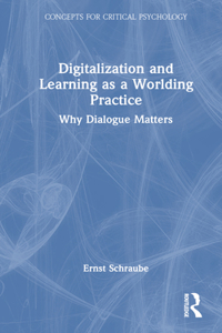 Digitalization and Learning as a Worlding Practice