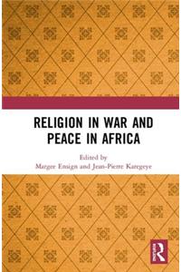 Religion in War and Peace in Africa