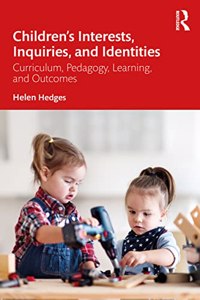 Children's Interests, Inquiries and Identities