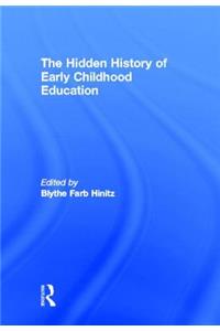 The Hidden History of Early Childhood Education