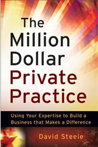 The Million Dollar Private Practice